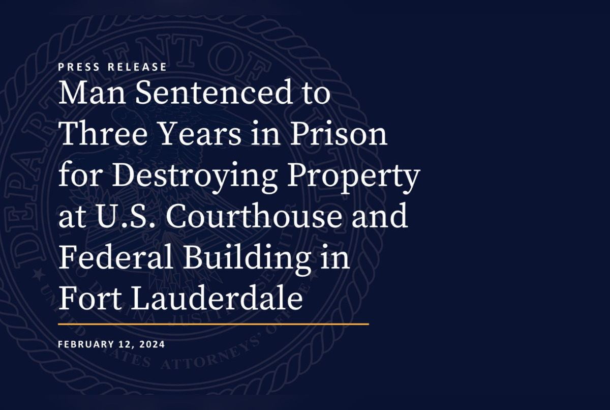 Florida Man Sentenced to Three Years for Destructive Rampage in Fort