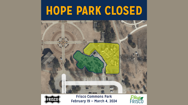 Frisco's Hope Park Temporarily Closes for Maintenance, Friendship Park Welcomes Visitors