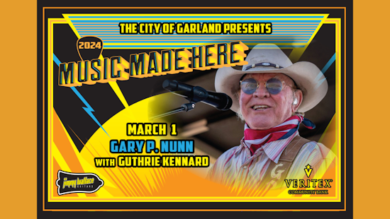 Garland to Host Free Concert Featuring Texas Country Legend Gary P. Nunn This Friday
