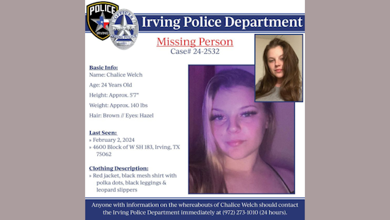 Irving Police Seek Public's Assistance in Locating Missing Person Chalice Welch