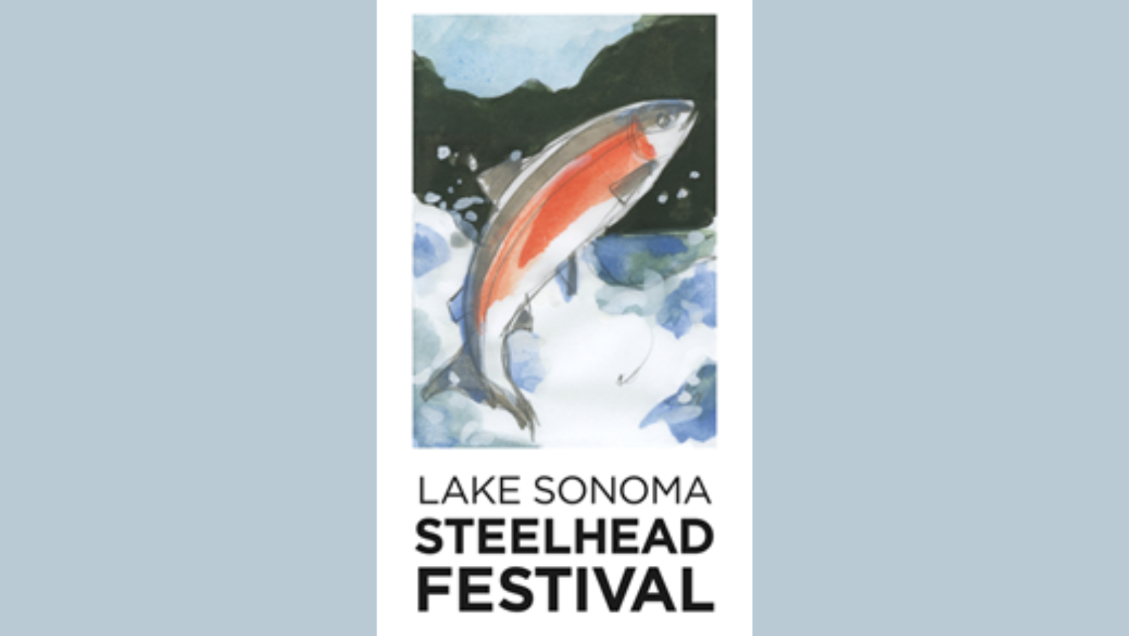 Lake Sonoma Steelhead Festival Marks 15th Anniversary with