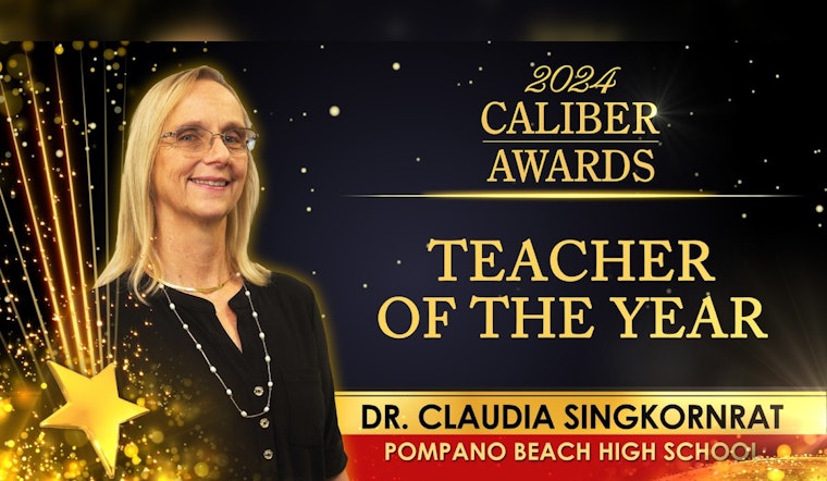 Pompano Beach High's Dr. Claudia Singkornrat Named Broward Teacher of the Year at Caliber Awards