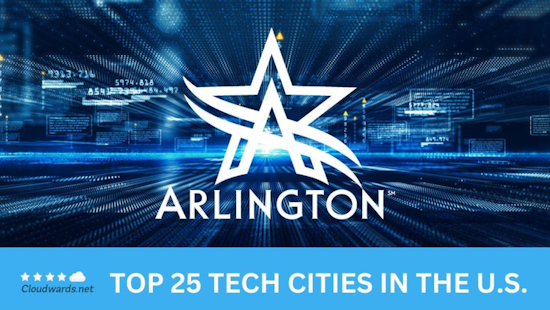 Arlington Vaults into Top 20 of Cloudwards' 100 Top Tech Cities in the U.S. for 2024