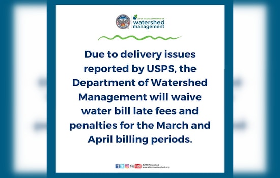 Atlanta Waives Water Bill Late Fees Amid Persistent Mail Delays