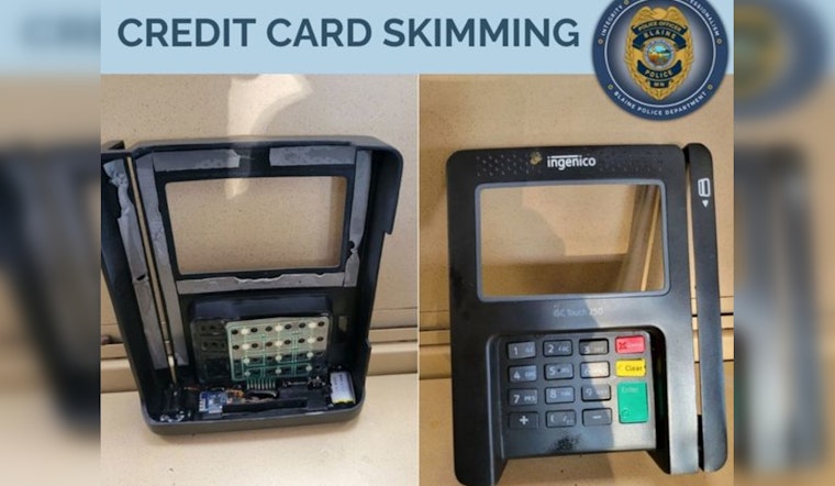 Blaine Police Warn of Increased Card Skimming Scams Amid Consumer Protection Efforts