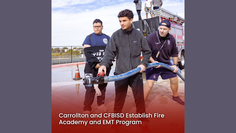 Carrollton Partners with School District for New Fire Academy and EMT Program at Creekview High School