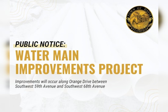 Davie to Commence Water Main Improvement on Orange Drive, Expect Construction Noise and Lane Closures