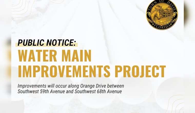 Davie to Commence Water Main Improvement on Orange Drive, Expect Construction Noise and Lane Closures