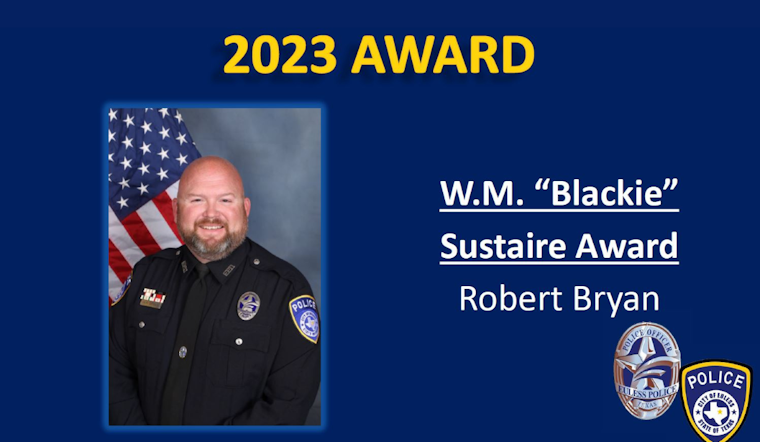 Euless Officer Robert Bryan Honored with Prestigious 2023 W.M. "Blackie" Sustaire Award for Exceptional Service