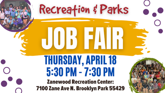 Brooklyn Park Recreation & Parks Dept Hosts Job Fair, Opens Camps Registration, and Unveils Spring Activities