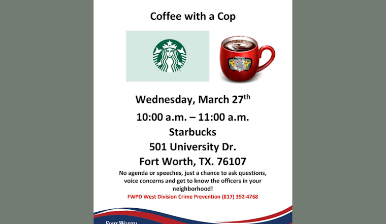 Fort Worth Police Invite Community for 'Coffee With A Cop' Event at University Drive Starbucks