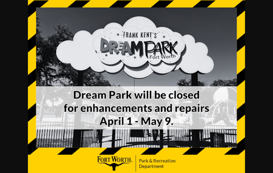 Fort Worth's Frank Kent Dream Park Set for April Revamp, Reopening in May for Mayfest