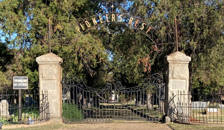 Fort Worth's Pioneers Rest Cemetery to Receive $30,000 for Restoration from Texas Historical Commission