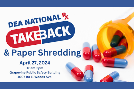 Grapevine Residents Invited to DEA Drug TakeBack and Secure Document Shredding Event April 27