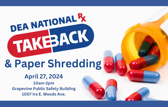 Grapevine Residents Invited to DEA Drug TakeBack and Secure Document Shredding Event April 27