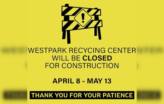 Houston's Westpark Recycling Center to Close Temporarily for Renovations in April
