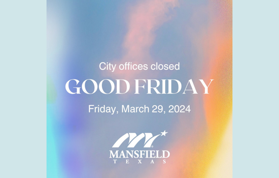 Mansfield City Offices to Close on Good Friday, Essential Services Remain Unaffected