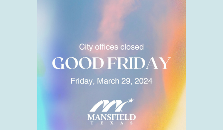 Mansfield City Offices to Close on Good Friday, Essential Services Remain Unaffected