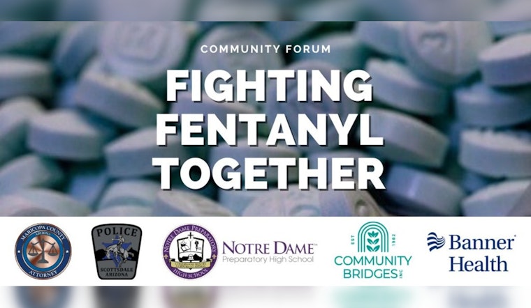 Maricopa County Attorney's Office Rallies Scottsdale, Avondale Against Fentanyl Menace with Educational Forums