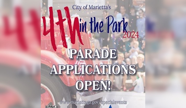 Marietta Gears Up for Annual 'Let Freedom Ring' 4th of July Parade, Applications Close May 31