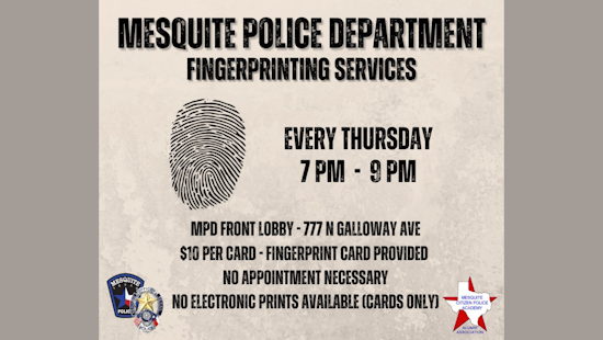 Mesquite Citizen Police Academy Alumni Offer Budget-Friendly Fingerprinting Services Thursdays