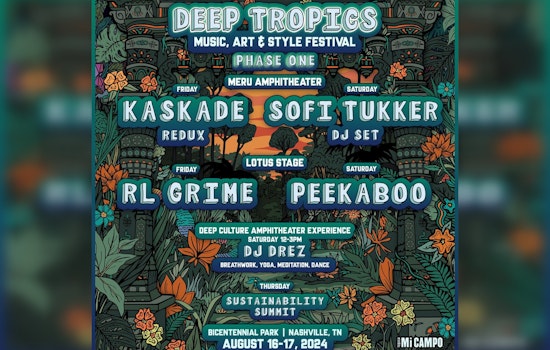 Nashville's Deep Tropics Music Festival Merges Ecobeats and Enviro-Action with Kaskade, RL Grime, and SOFI TUKKER