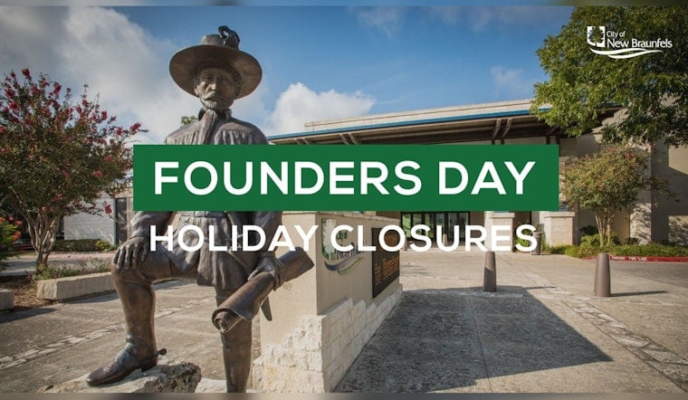 New Braunfels Announces Series of Closures for Founders Day Observance on March 29