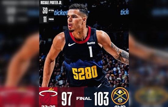 Porter's 30-point Effort Highlights Nuggets' Triumph Over Heat in Denver Nail-Biter