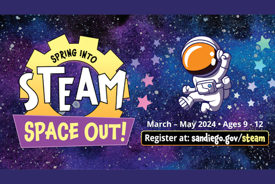 San Diego Public Library Launches "Spring into STEAM" with a Stellar Space Theme for Kids