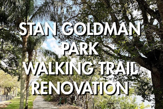 Section of Stan Goldman Park Trail in Hollywood to Close for Construction