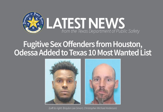 Texas Heightens Manhunt with Houston & Odessa Fugitives Now on the '10 Most Wanted Sex Offenders' List