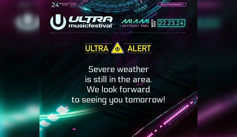 Ultra Music Festival in Miami Halts Amid Severe Weather, Fans Hope for Clear Skies Ahead