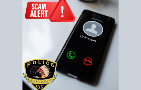 White Settlement Residents Warned of Scammers Impersonating Police to Extort Money