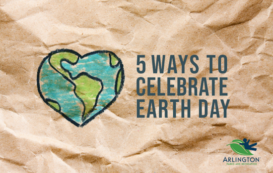 Arlington Celebrates Earth Day with Nature Walks, Zero-Waste Challenge, and Backyard Camping Adventures