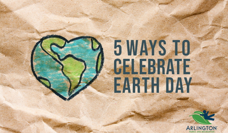 Arlington Celebrates Earth Day with Nature Walks, Zero-Waste Challenge, and Backyard Camping Adventures