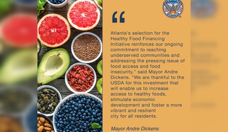 Atlanta Lands $3M Investment from HFFI to Tackle Food Deserts and Spur Economic Development