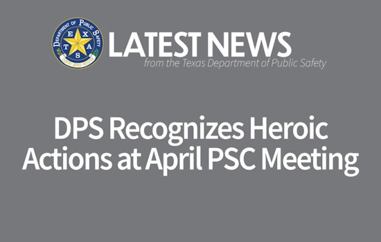 Austin Honors Texas Department of Public Safety Heroes at Public Safety Commission Meeting