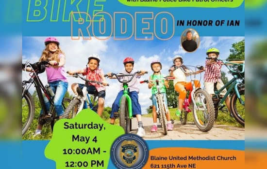 Blaine Police Department Hosts Youth Bike Rodeo for Safety and Fun on Wheels May 4