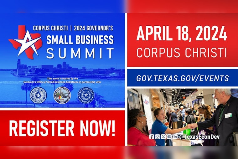 Corpus Christi to Host 2024 Governor’s Small Business Summit in Effort to Sustain Texas Job Growth
