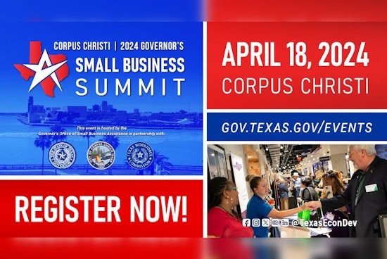 Corpus Christi to Host 2024 Governor’s Small Business Summit in Effort to Sustain Texas Job Growth