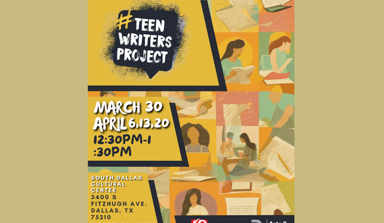 Dallas Cultural Center Opens Doors for Teen Wordsmiths with #TeenWriters Project Workshops