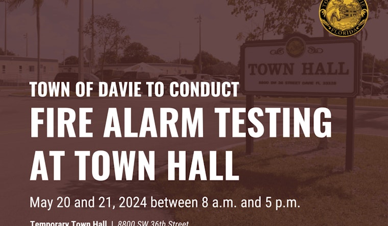 Davie Town Hall Announces Scheduled Fire Alarm Tests Amidst Ongoing Operations