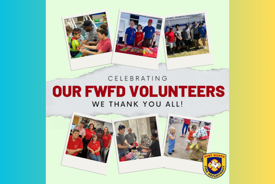 Fort Worth Fire Department Honors Unseen Heroes on Volunteer Appreciation Day