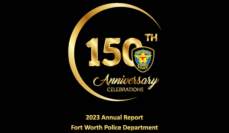 Fort Worth Police Department Heralds 150 Years of Service with Sesquicentennial Digital Annual Report
