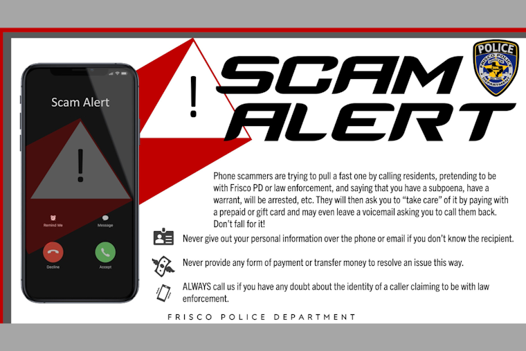 Frisco Police Warn Residents of Increasing Phone Scams by Fraudsters Impersonating Law Enforcement