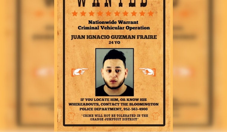 Nationwide Warrant Issued for Suspect Juan Ignacio Guzman Fraire in Bloomington Criminal Case