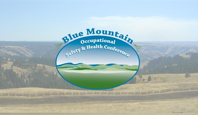 Pendleton Hosts 16th Annual Blue Mountain Occupational Safety and Health Conference in June