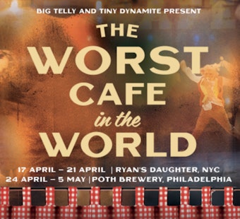 Philadelphia's 'The Worst Café in the World' Blends Dinner With Surprise Theatrical Performances