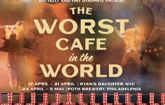 Philadelphia's 'The Worst Café in the World' Blends Dinner With Surprise Theatrical Performances