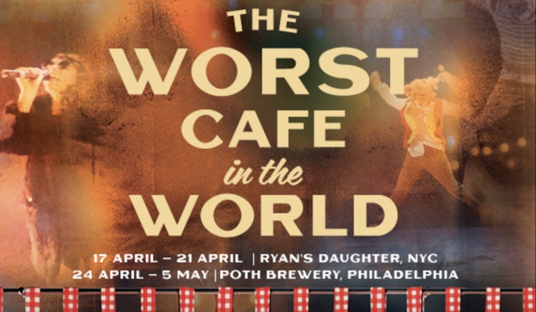 Philadelphia's 'The Worst Café in the World' Blends Dinner With Surprise Theatrical Performances